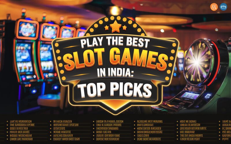 Best Slot Games in India