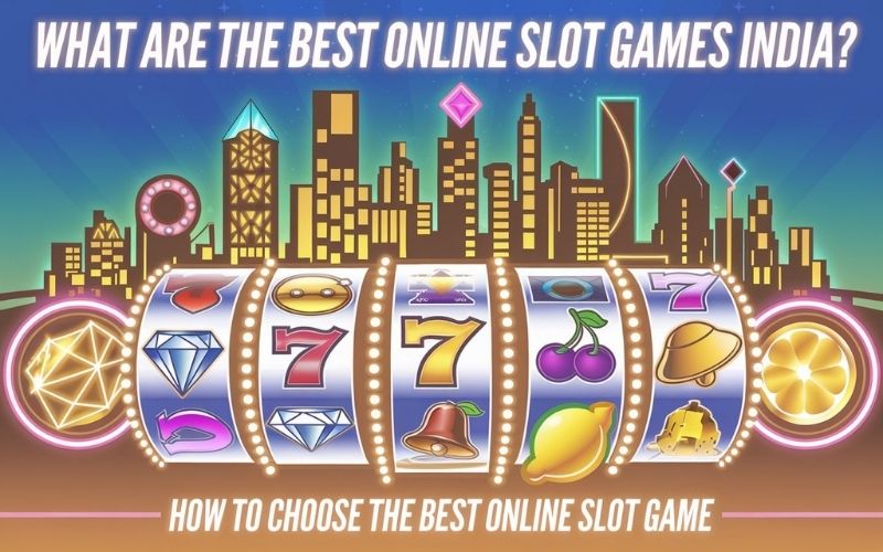 Online Slot Games India